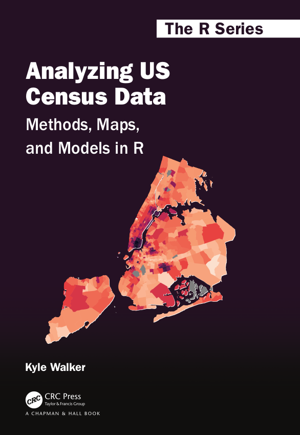 Analyzing US Census Data: Methods, Maps, and Models in R